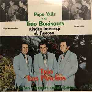 Papo Valle Y El Trío Borinquen - Rinden Homenaje Al Famoso Trio De Los Panchos En Sus Exitos Ocho Épocas album
