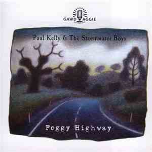 Paul Kelly & The Stormwater Boys - Foggy Highway album
