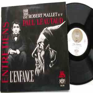 Paul Léautaud, Robert Mallet - Entretiens de Robert Mallet et Paul Léautaud : L'Enfance album