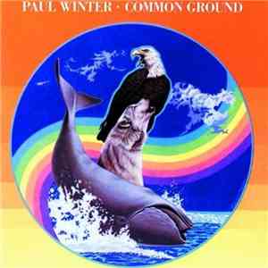 Paul Winter  - Common Ground album
