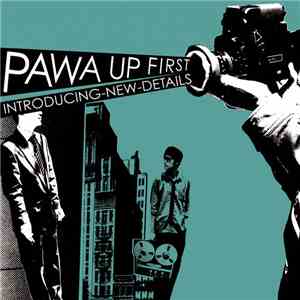 Pawa Up First - Introducing New Details album