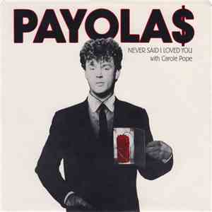 Payola$ With Carole Pope - Never Said I Loved You album