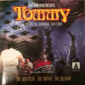 Pete Townshend - Pete Townshend Presents Tommy The Interactive Adventure Then And Now album