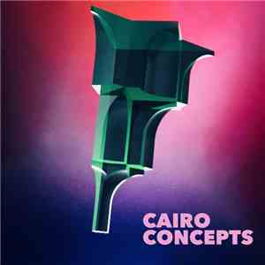 Phil Battiekh, Alaa 50 , علاء فيفتي DJ Plead, DJ Haram, Nustaliga, Belya El Karnak, Tor5y, 3Phaz - Cairo Concepts album