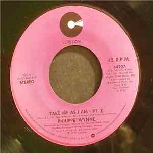 Philippe' Wynne - Take Me As I Am - Pt. I & Pt. II album