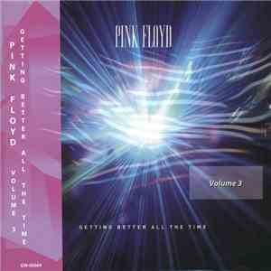 Pink Floyd - Getting Better All The Time Volume 3 (British Winter Tour 1974) album