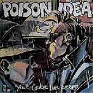 Poison Idea - Your Choice Live Series album