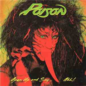 Poison  - Open Up And Say.... Ahh! album