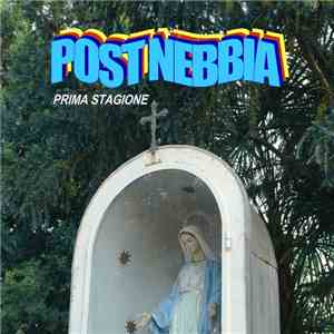 Post Nebbia - Prima Stagione album