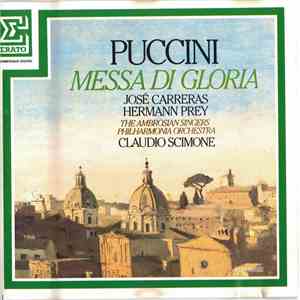 Puccini - José Carreras, Hermann Prey, The Ambrosian Singers / Philharmonia Orchestra, Claudio Scimone - Messa Di Gloria album