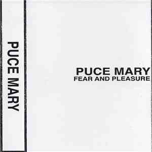 Puce Mary - Fear And Pleasure album