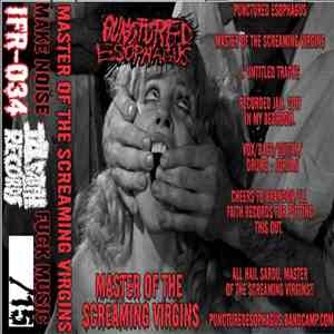 Punctured Esophagus - Master Of The Screaming Virgins album