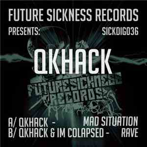 Qkhack - Mad Situation / Rave album