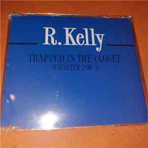 R. Kelly - Trapped In The Closet (Chapter 2 Of 5) album