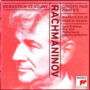 Rachmaninov, Leonard Bernstein, Gary Graffman, New York Philharmonic - Rachmaninov - Concerto Pour Piano N°2 / Rhapsodie Sur Un Thème De Paganini album
