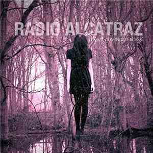 Radio Alcatraz - It's All Coming Up Roses album