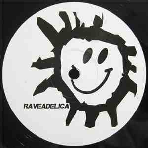 Raveadelica - The Rave Ep album