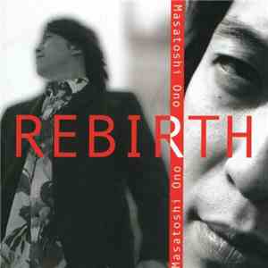 小野正利 - Rebirth album