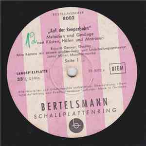 Richard Germer, Milo Karacz Mit seinem Großen Tanz- Und Unterhaltungsorchester, Jonny Müller - Auf Der Reeperbahn - Melodien Und Gesänge Von Küsten, Häfen Und Matrosen album