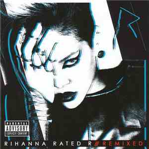 Rihanna - Rated R /// Remixed album