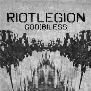 RIOTLEGION - GOD(B)LESS album
