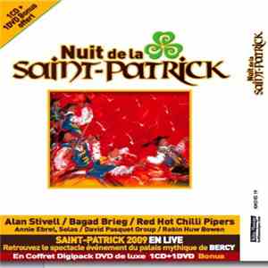 Robin Huw Bowen, Red Hot Chilli Pipers, Annie Ebrel, Solas, Bagad Brieg, David Pasquet Group, Alan Stivell - La Nuit De La Saint Patrick 2009 album