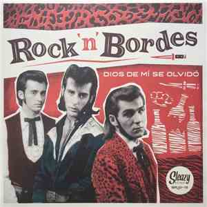 Rock'N'Bordes - Dios De Mi Se Olvido album