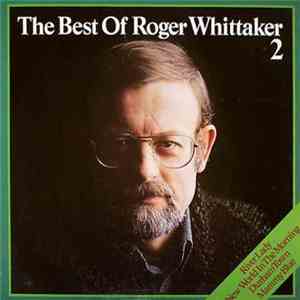 Roger Whittaker - The Best Of Roger Whittaker 2 album