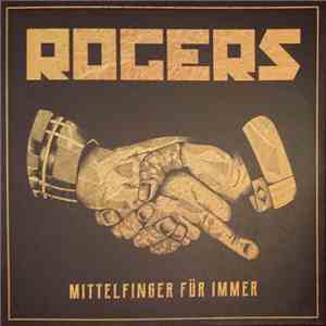 Rogers  - Mittelfinger Für Immer album
