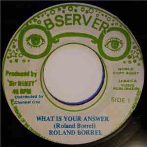 Roland Borrell - What Is Your Answer album