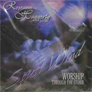 Roseann Haggerty - Spirit Wind: Worship Through the Storm album