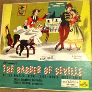 Rossini, Tullio Serafin, Milan Symphony Orchestra - The Barber Of Seville (Highlights) album