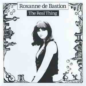Roxanne de Bastion - The Real Thing album