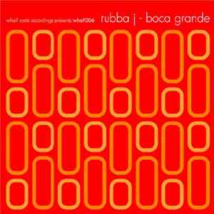 Rubba J - Boca Grande album