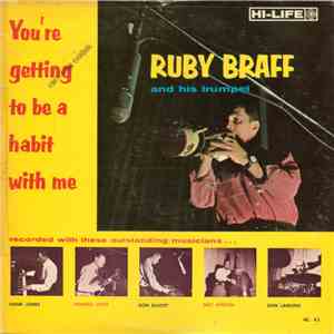 Ruby Braff - You're Getting To Be A Habit With Me album