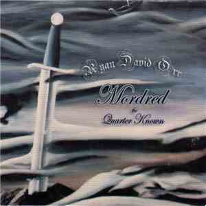 Ryan David Orr - Mordred The Quarter Known album