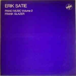 Satie ・ Frank Glazer - Piano Music Volume 2 album