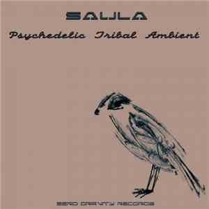 Saula - Psychedelic Tribal Ambient album