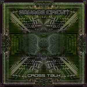 Savage Circuit - Cross Talk album