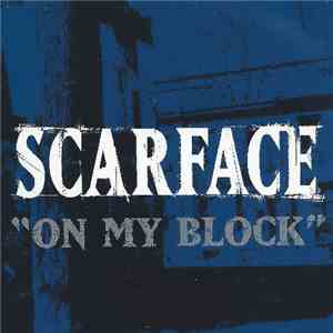 Scarface  - On My Block album
