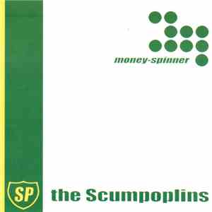Scumpoplins - Money-Spinner album