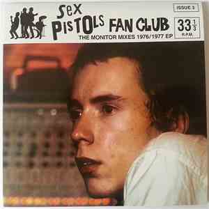 Sex Pistols - Sex Pistols fan Club (Issue 3) 'The Monitor Mixes 1976/1977 EP' album