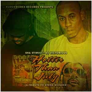 Sha Stimuli & DJ Victorious - Hotter Than July (A Tribute To Stevie Wonder) album