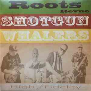 Shotgun Whalers - Roots Revue album