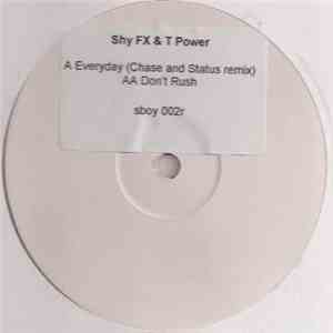 Shy FX & T Power Feat. Top Cat - Everyday (Chase & Status Remix) album