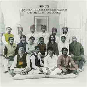 Shye Ben Tzur, Jonny Greenwood and The Rajasthan Express - Junun album