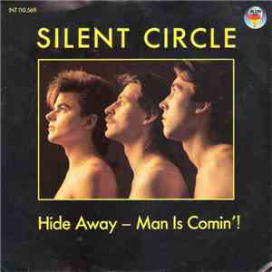 Silent Circle - Hide Away - Man Is Comin'! album