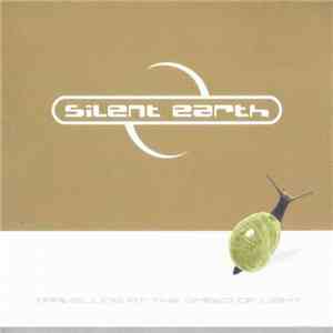 Silent Earth - Travelling At The Speed Of Light album