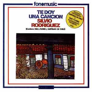Silvio Rodríguez - Te Doy Una Canción album