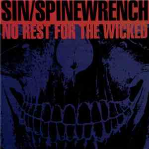 Sin  / Spine Wrench - No Rest For The Wicked album